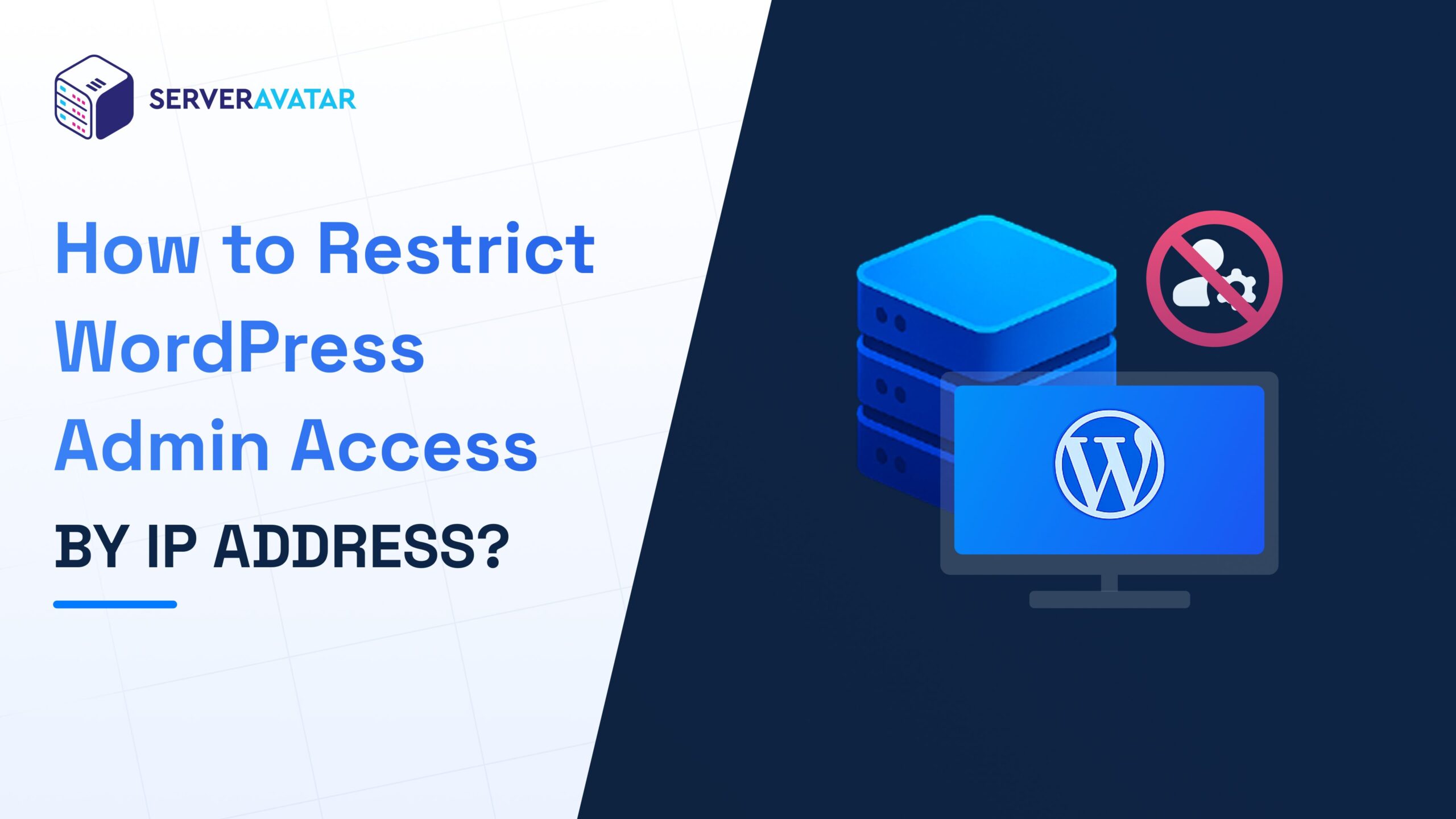 How to Restrict WordPress Admin Access by IP Address_